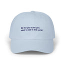 Be the Plot Twist You Want to See in the World – Classic Dad Cap